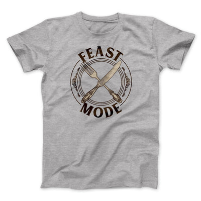 Feast Mode Funny Thanksgiving Men/Unisex T-Shirt Athletic Heather | Funny Shirt from Famous In Real Life