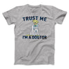Trust Me I'm A Dogtor Men/Unisex T-Shirt Athletic Heather | Funny Shirt from Famous In Real Life
