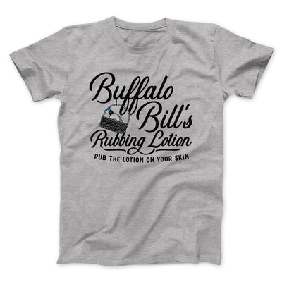 Buffalo Bill's Rubbing Lotion Funny Movie Men/Unisex T-Shirt Athletic Heather | Funny Shirt from Famous In Real Life