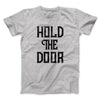 Hold the Door Men/Unisex T-Shirt Athletic Heather | Funny Shirt from Famous In Real Life