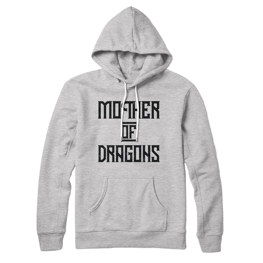 Mother of Dragons Hoodie | Funny Shirt from Famous In Real Life