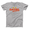 Raisins Men/Unisex T-Shirt Athletic Heather | Funny Shirt from Famous In Real Life