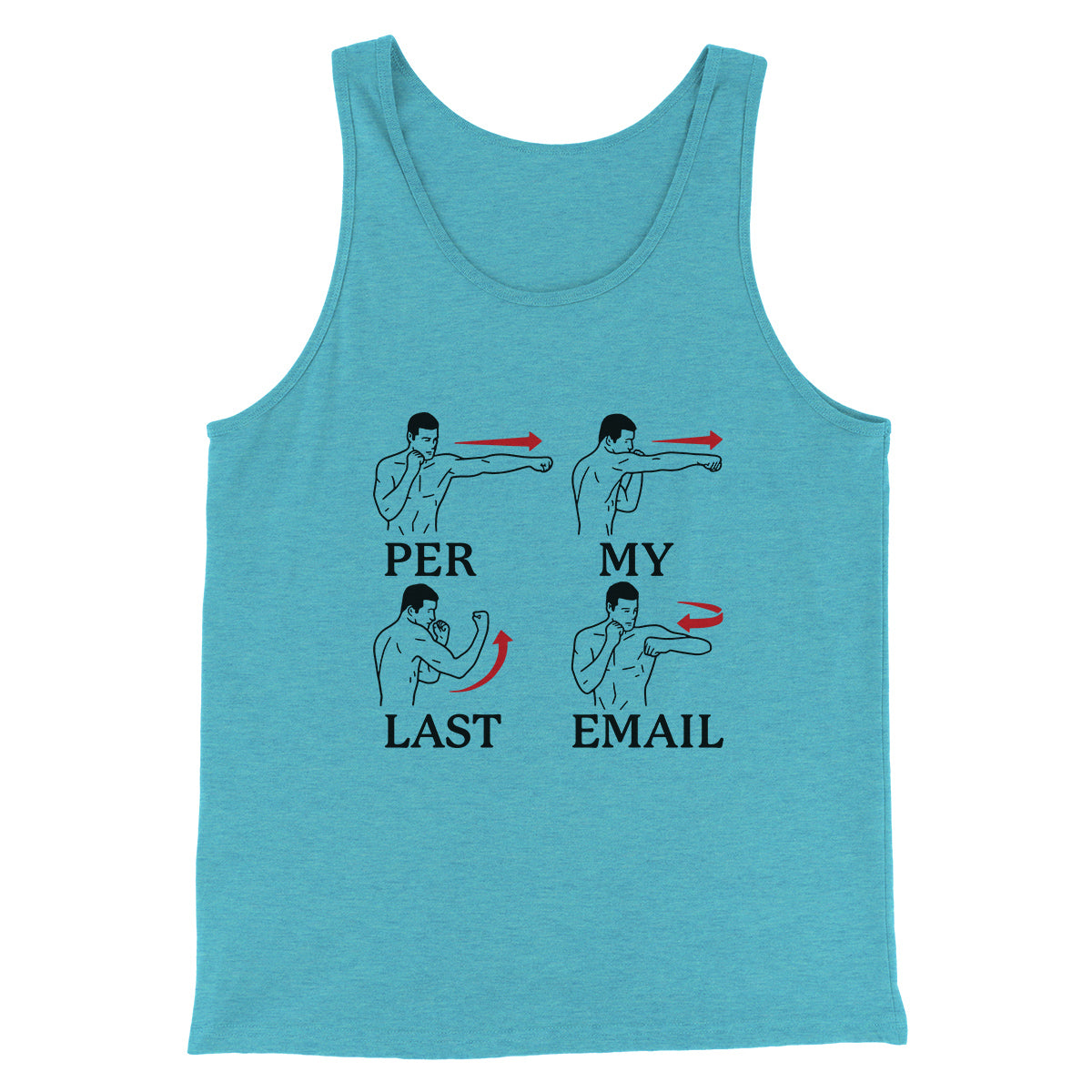 Per My Last Email Funny Men/Unisex Tank Top | Funny Shirt from Famous In Real Life