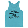 I'm Not A Regular Mom I'm A Cool Mom Funny Movie Men/Unisex Tank Top Teal | Funny Shirt from Famous In Real Life
