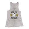 Here for the Boos Women's Flowey Tank Top Athletic Heather | Funny Shirt from Famous In Real Life