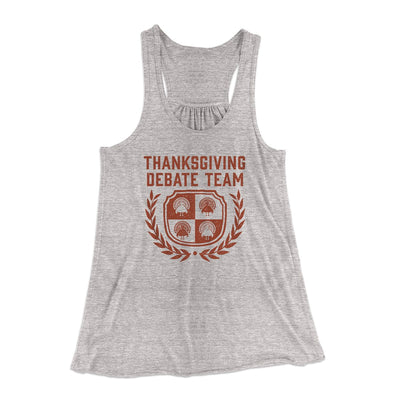 Thanksgiving Debate Team Funny Thanksgiving Women's Flowey Tank Top Athletic Heather | Funny Shirt from Famous In Real Life