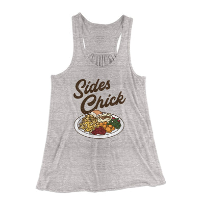 Sides Chick Funny Thanksgiving Women's Flowey Tank Top Athletic Heather | Funny Shirt from Famous In Real Life