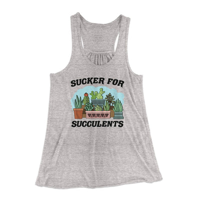 Sucker For Succulents Women's Flowey Tank Top Athletic Heather | Funny Shirt from Famous In Real Life