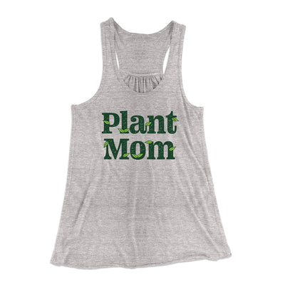 Plant Mom Women's Flowey Tank Top Athletic Heather | Funny Shirt from Famous In Real Life