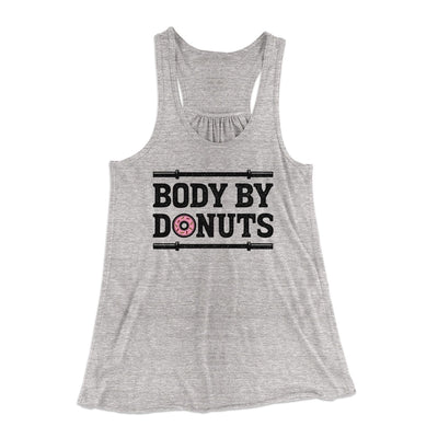 Body By Donuts Women's Flowey Tank Top Athletic Heather | Funny Shirt from Famous In Real Life