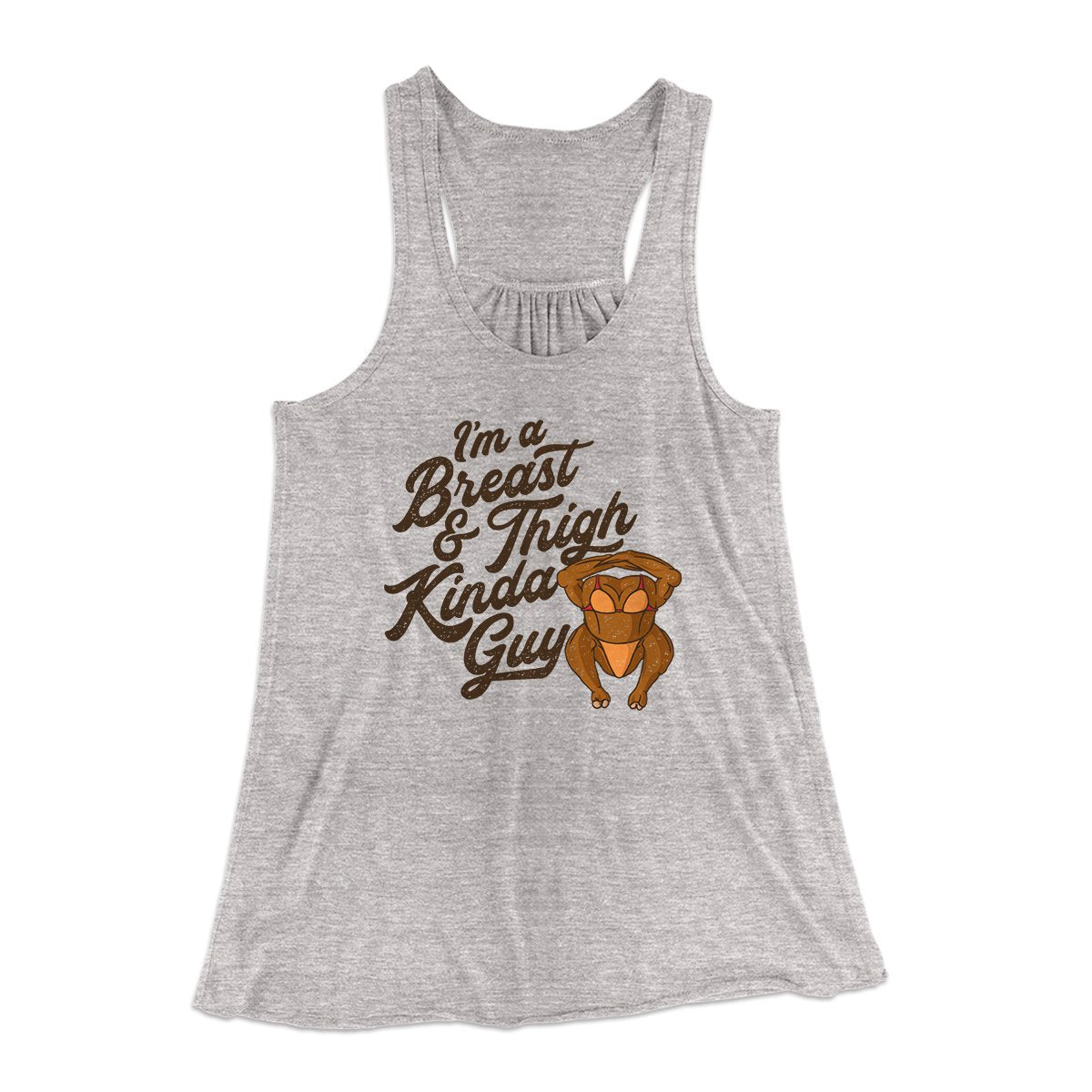 Breast & Thigh Kinda Guy Funny Thanksgiving Women's Flowey Tank Top Athletic Heather | Funny Shirt from Famous In Real Life