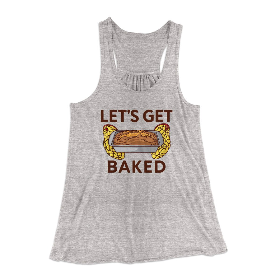 Let's Get Baked Women's Flowey Tank Top | Funny Shirt from Famous In Real Life
