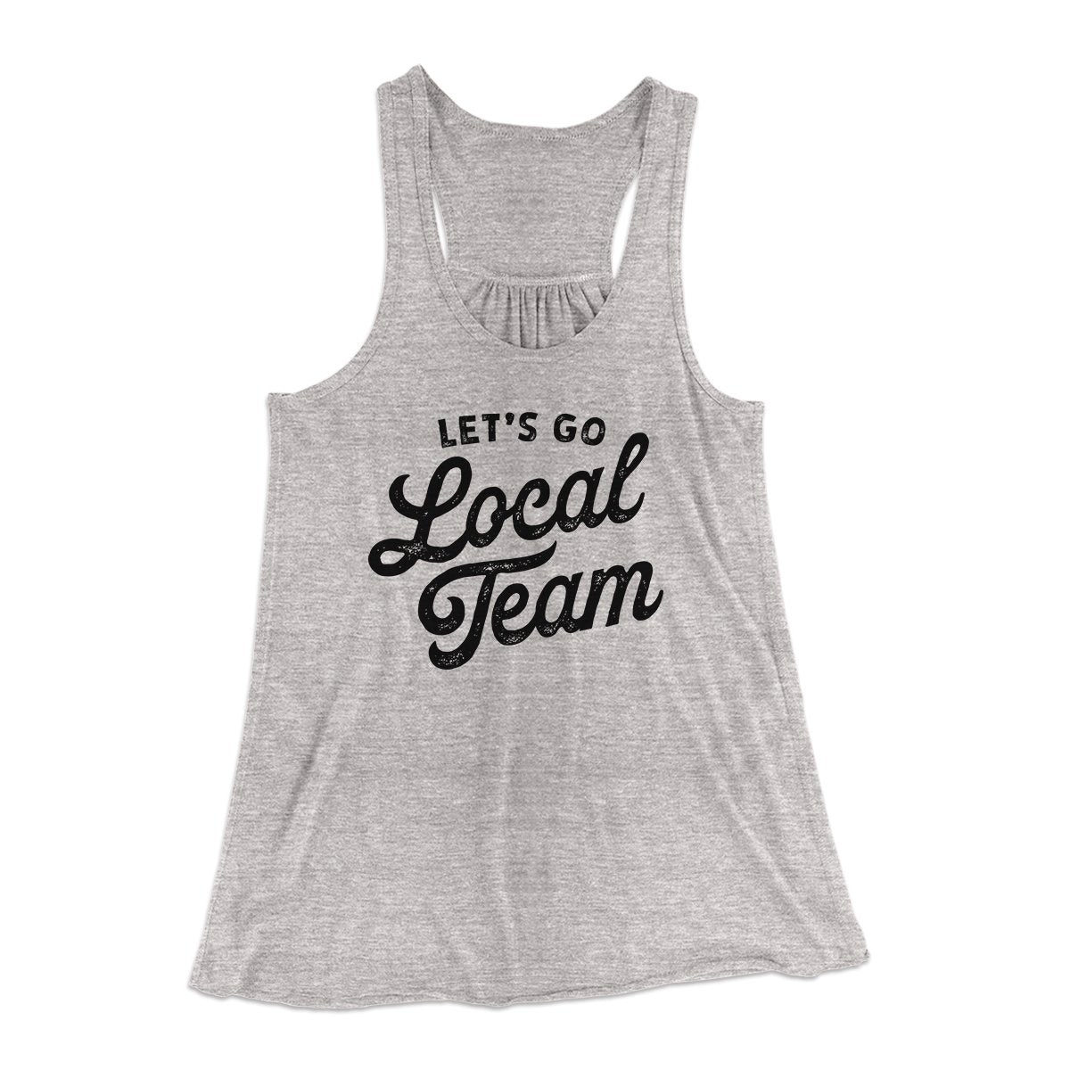 Go Local Team Women's Flowey Tank Top | Funny Shirt from Famous In Real Life