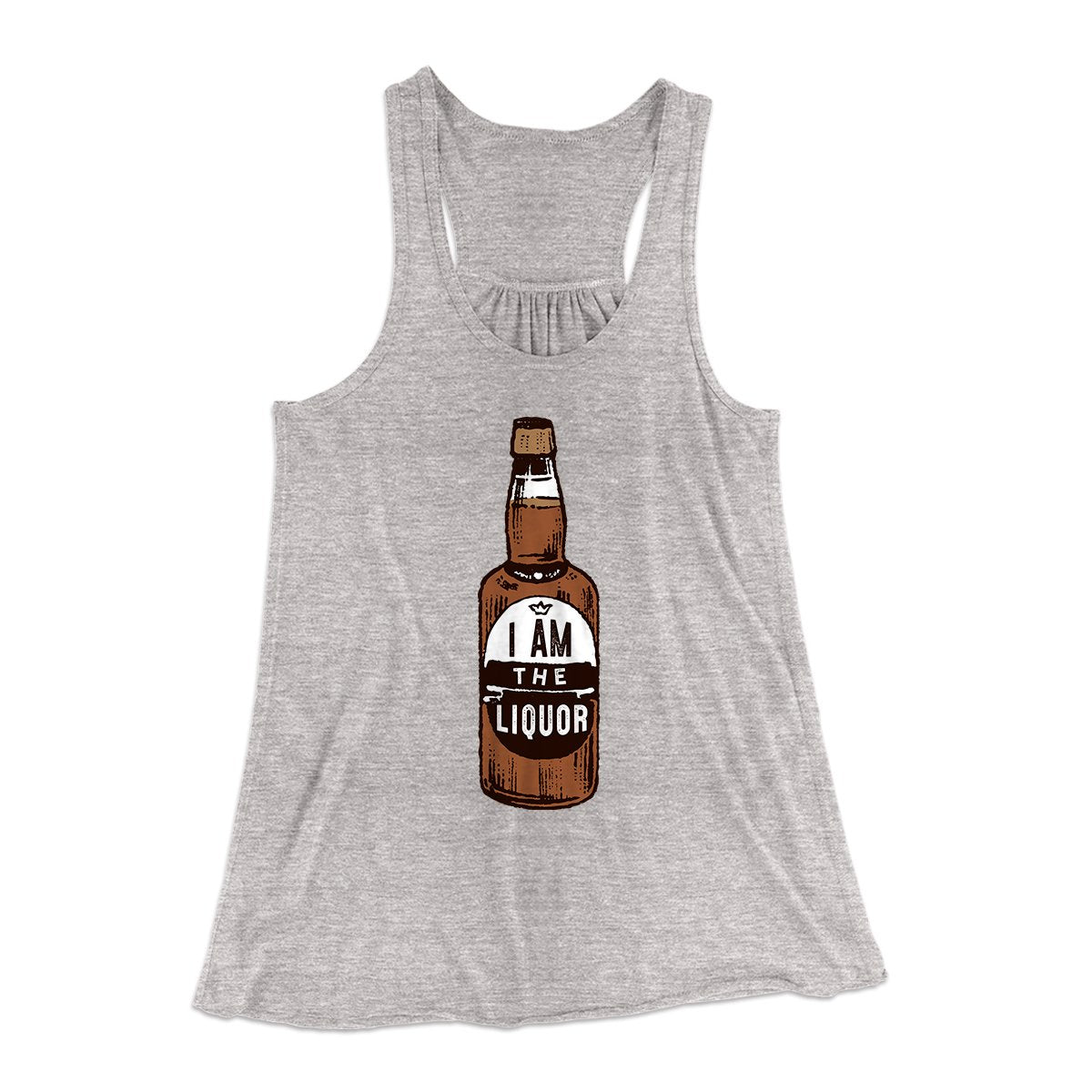 I am the Liquor Women's Flowey Tank Top | Funny Shirt from Famous In Real Life