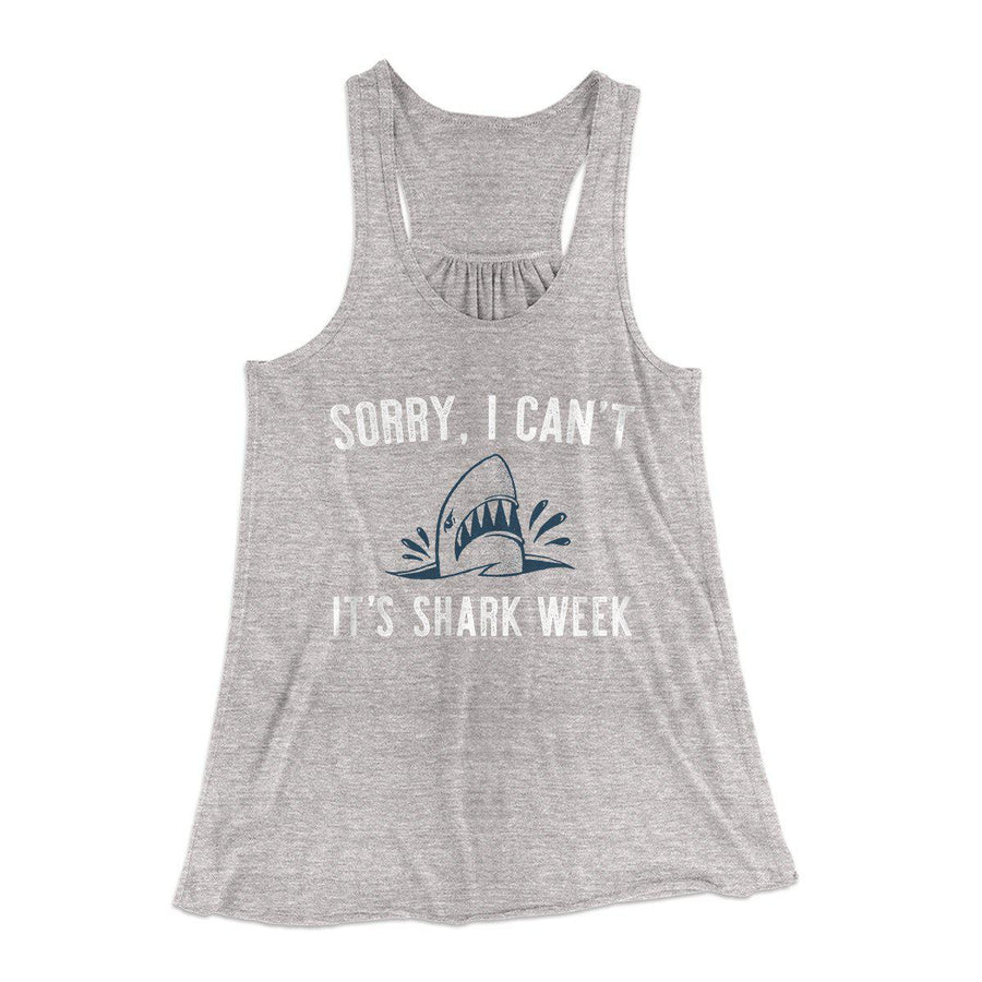 Sorry I Can't It's Shark Week Women's Flowey Tank Top | Funny Shirt from Famous In Real Life
