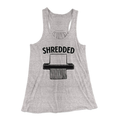 Shredded Funny Women's Flowey Tank Top Athletic Heather | Funny Shirt from Famous In Real Life