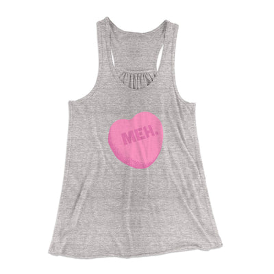Meh. Candy Heart Funny Women's Flowey Tank Top Athletic Heather | Funny Shirt from Famous In Real Life