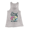 Donut Worry Be Happy Women's Flowey Tank Top Athletic Heather | Funny Shirt from Famous In Real Life