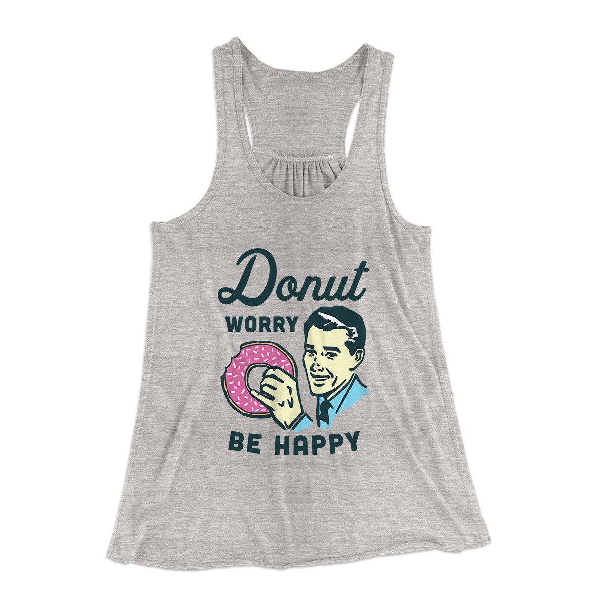 Donut Worry Be Happy Women's Flowey Tank Top | Funny Shirt from Famous In Real Life