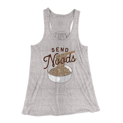 Send Noods Funny Women's Flowey Tank Top Athletic Heather | Funny Shirt from Famous In Real Life