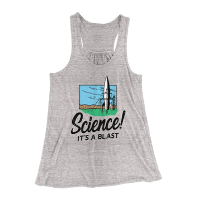 Science! It's a Blast Women's Flowey Tank Top Athletic Heather | Funny Shirt from Famous In Real Life