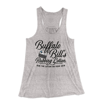 Buffalo Bill's Rubbing Lotion Women's Flowey Tank Top Athletic Heather | Funny Shirt from Famous In Real Life