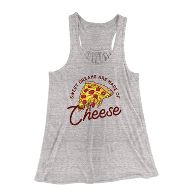 Sweet Dreams Are Made Of Cheese Women's Flowey Tank Top Athletic Heather | Funny Shirt from Famous In Real Life