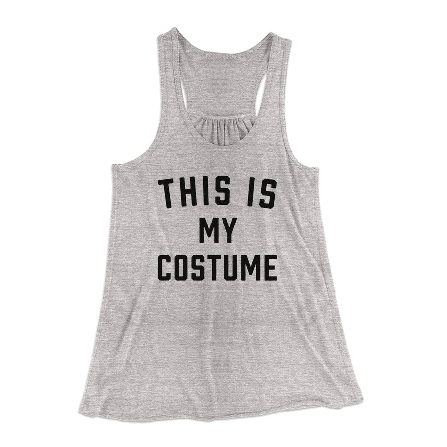 This Is My Costume Women's Flowey Tank Top Athletic Heather | Funny Shirt from Famous In Real Life