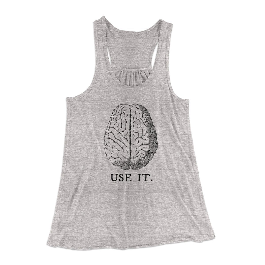 Use Your Brain Women's Flowey Tank Top | Funny Shirt from Famous In Real Life