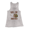 Roll Me Another Funny Women's Flowey Tank Top Athletic Heather | Funny Shirt from Famous In Real Life
