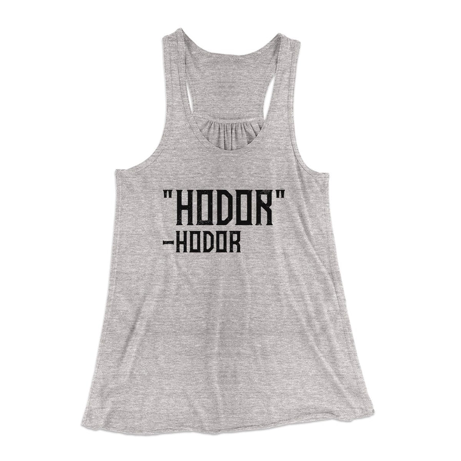 Hodor Women's Flowey Tank Top | Funny Shirt from Famous In Real Life