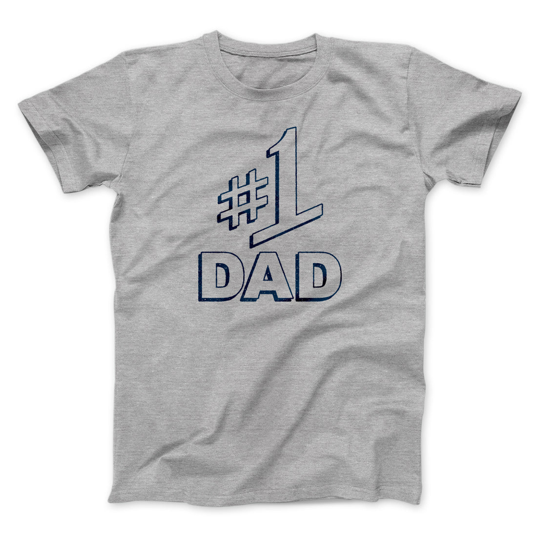 #1 Dad Men/Unisex T-Shirt | Funny Shirt from Famous In Real Life