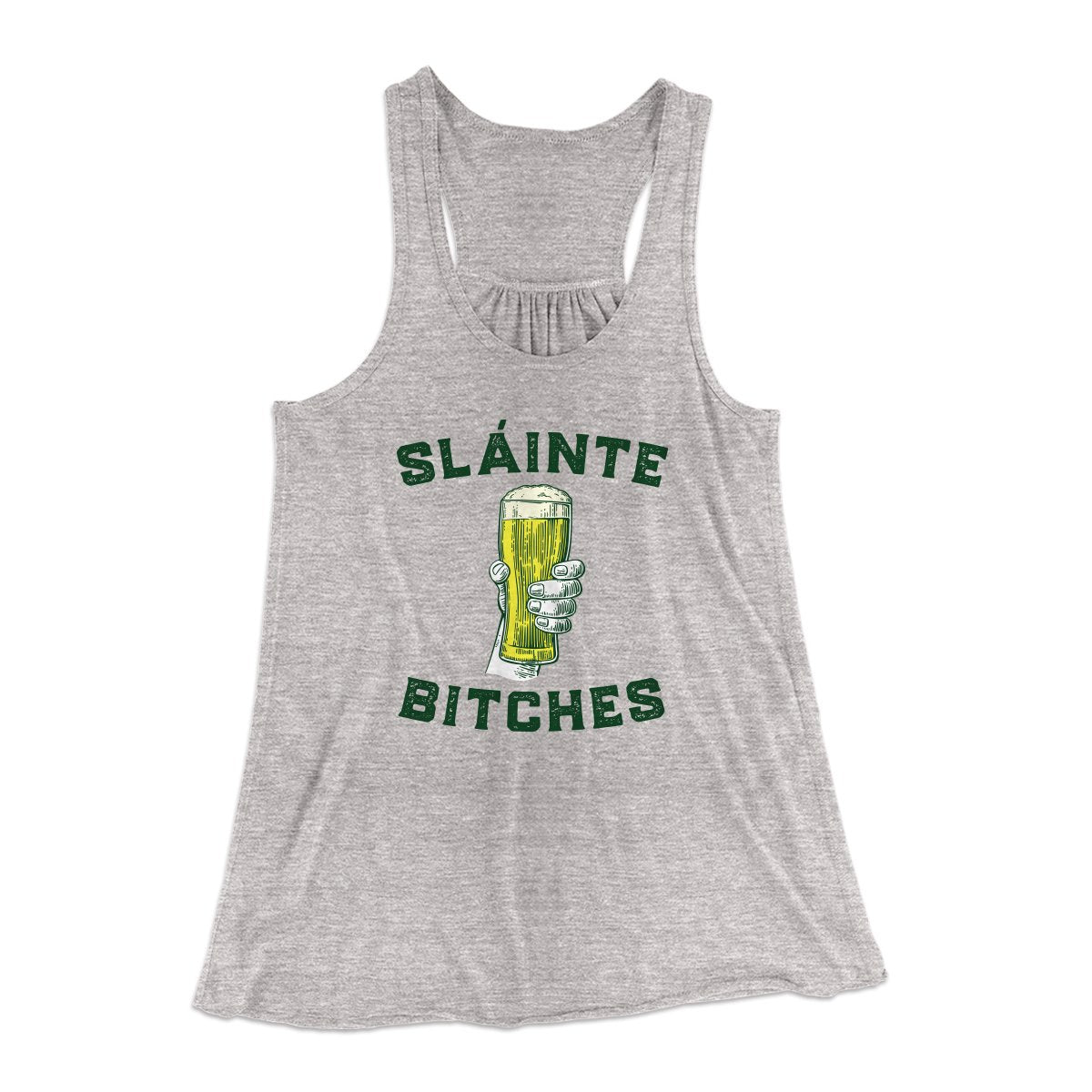 Sláinte Bitches Women's Flowey Tank Top | Funny Shirt from Famous In Real Life