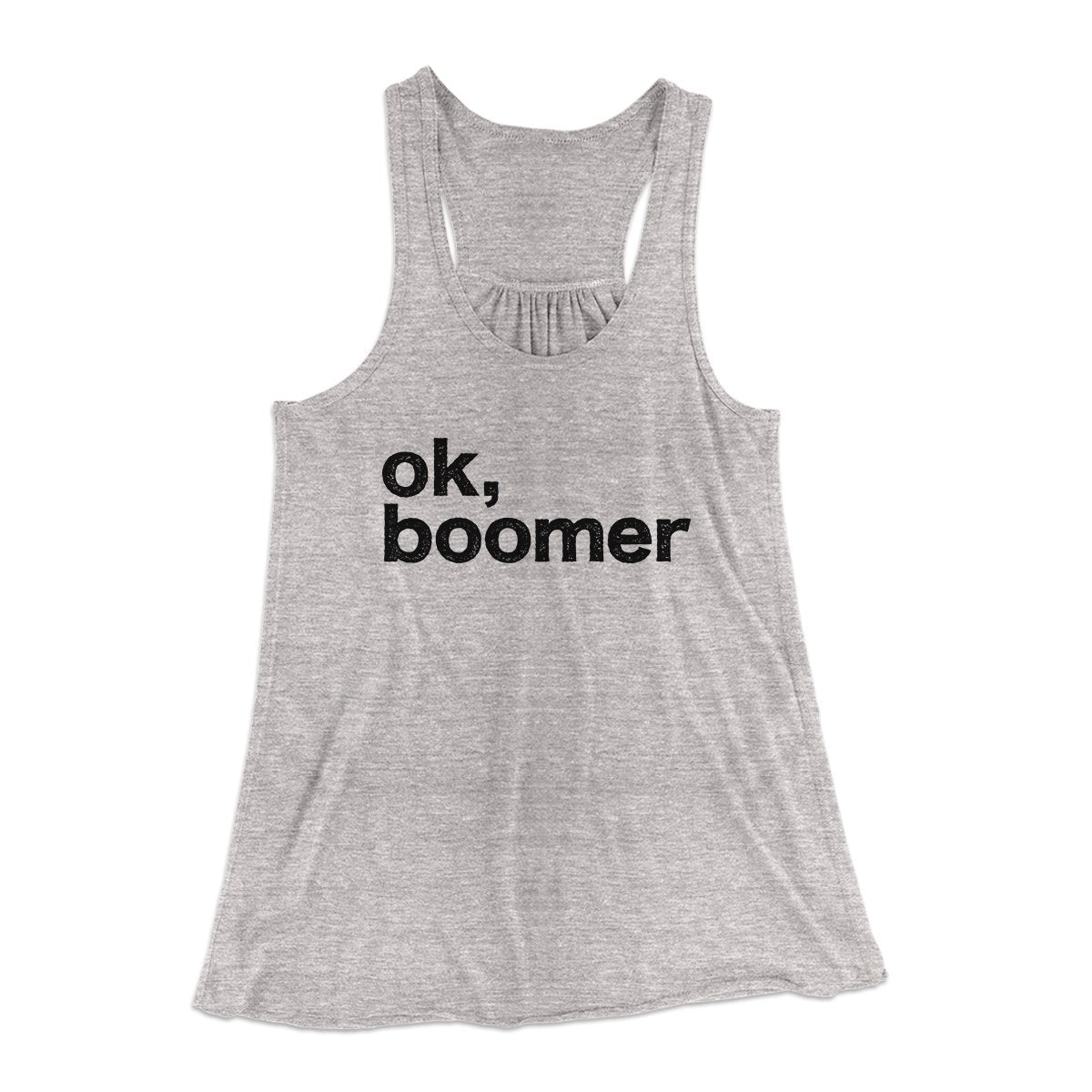 OK, Boomer Funny Women's Flowey Tank Top | Funny Shirt from Famous In Real Life