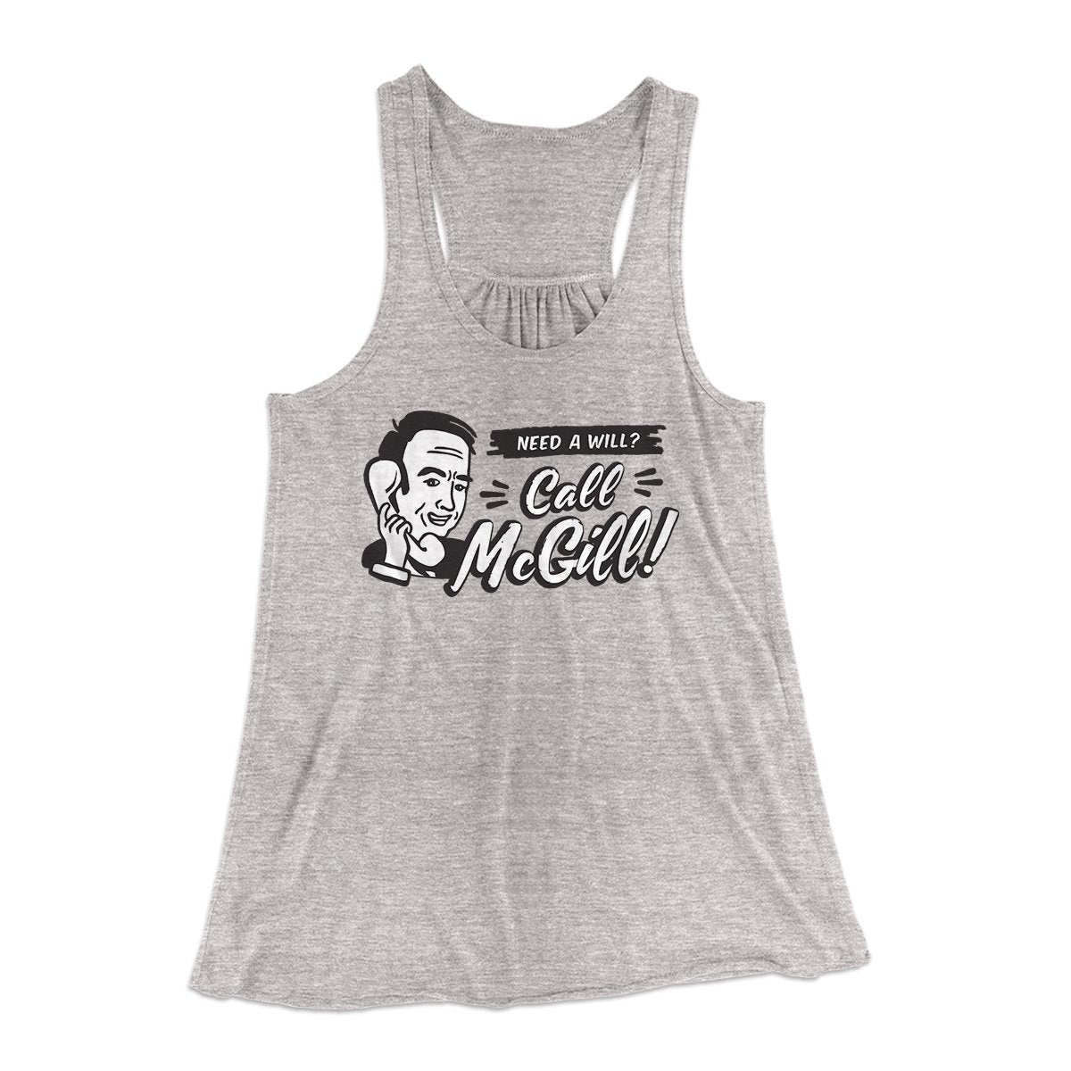 Need A Will Women's Flowey Tank Top Athletic Heather | Funny Shirt from Famous In Real Life