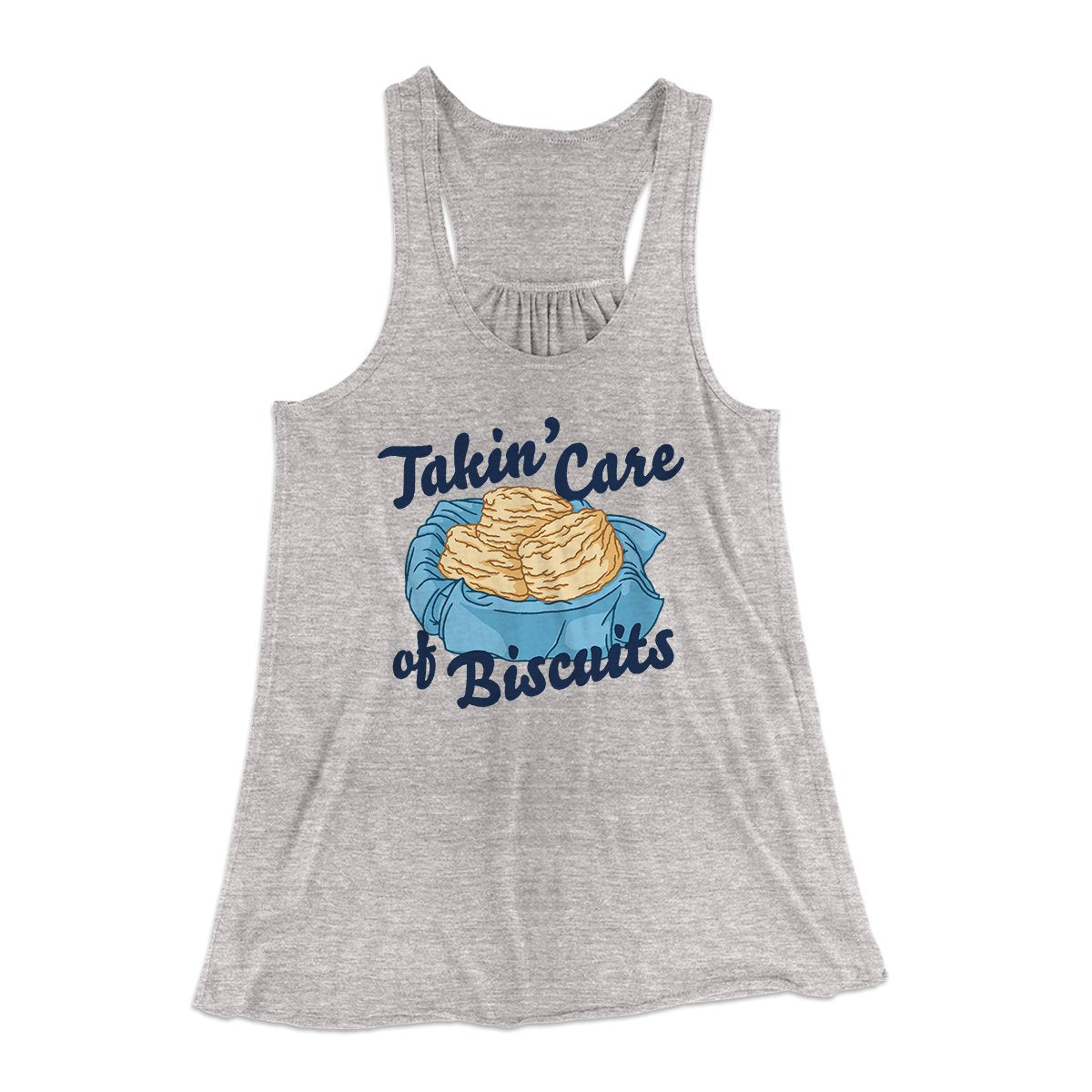 Taking Care Of Biscuits Funny Women's Flowey Tank Top | Funny Shirt from Famous In Real Life