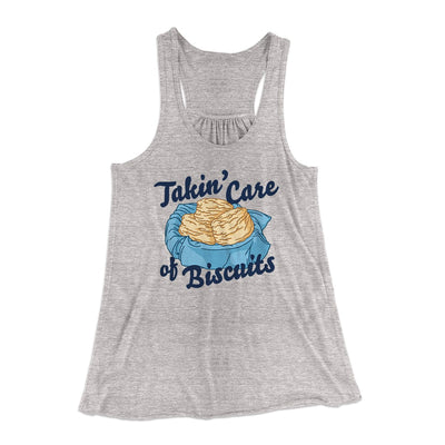 Taking Care Of Biscuits Funny Women's Flowey Tank Top Athletic Heather | Funny Shirt from Famous In Real Life
