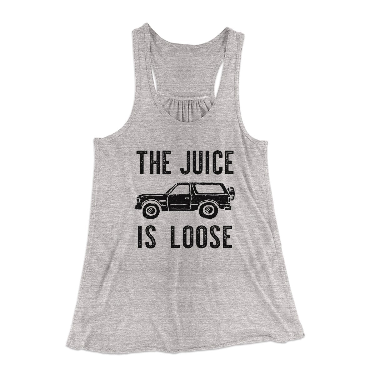 The Juice is Loose Women's Flowey Tank Top Athletic Heather | Funny Shirt from Famous In Real Life