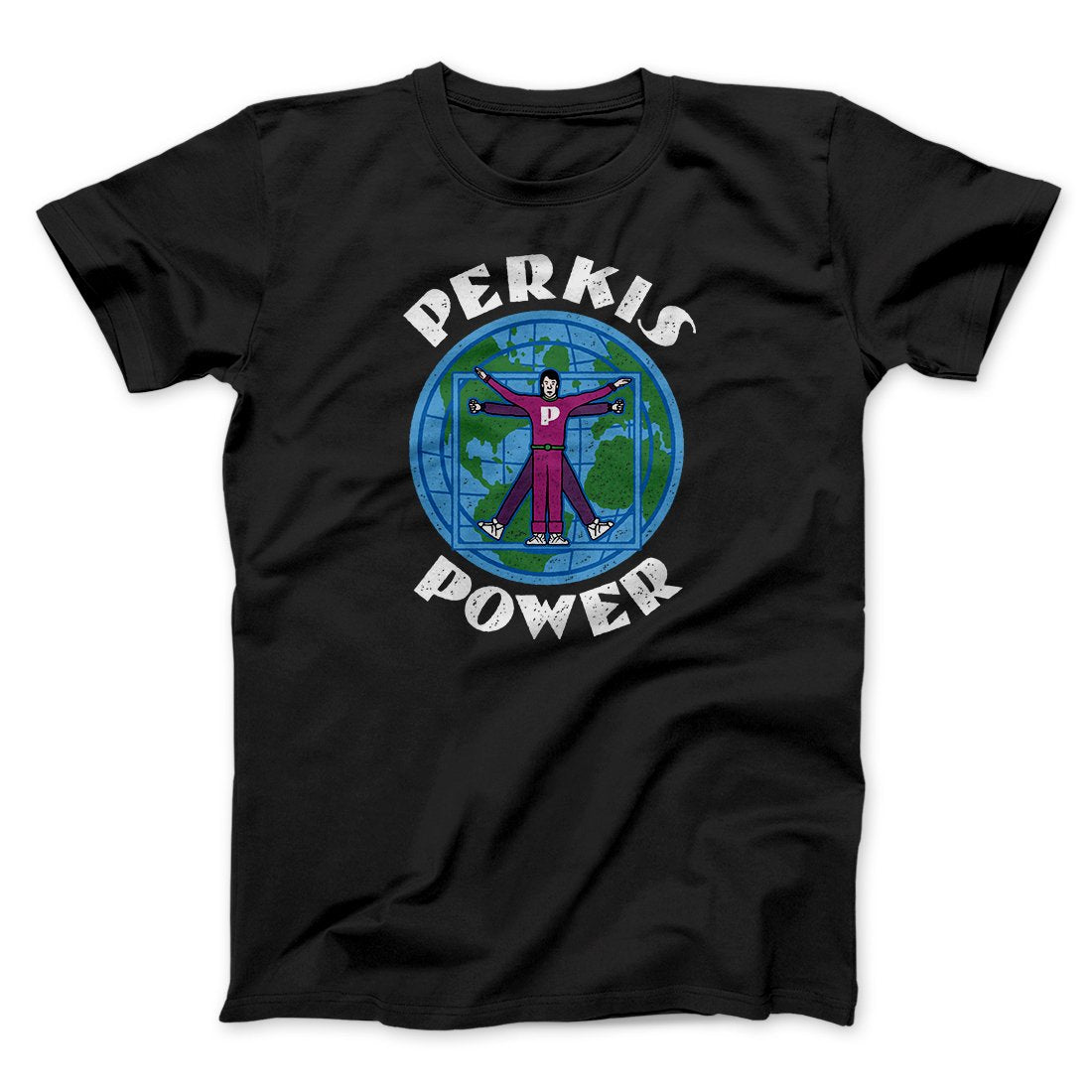 Perkis Power Funny Movie Men/Unisex T-Shirt | Funny Shirt from Famous In Real Life