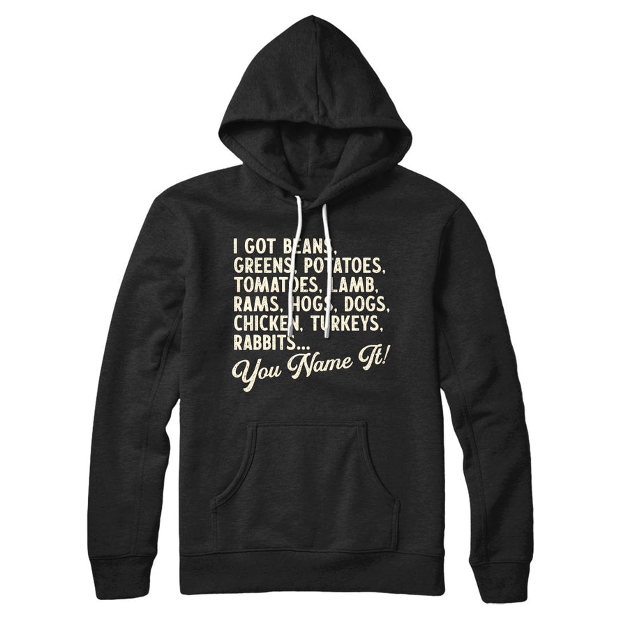 You Name It Hoodie | Funny Shirt from Famous In Real Life