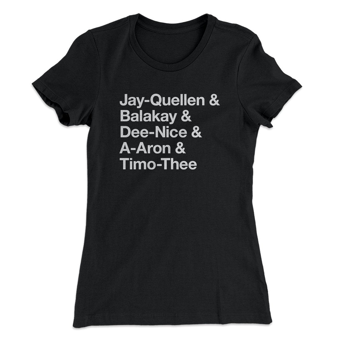 Substitute Teacher Names Women's T-Shirt | Funny Shirt from Famous In Real Life
