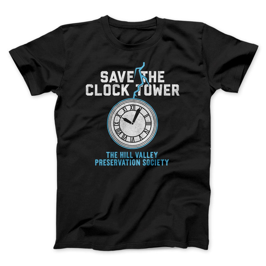 Save the Clock Tower Funny Movie Men/Unisex T-Shirt | Funny Shirt from Famous In Real Life