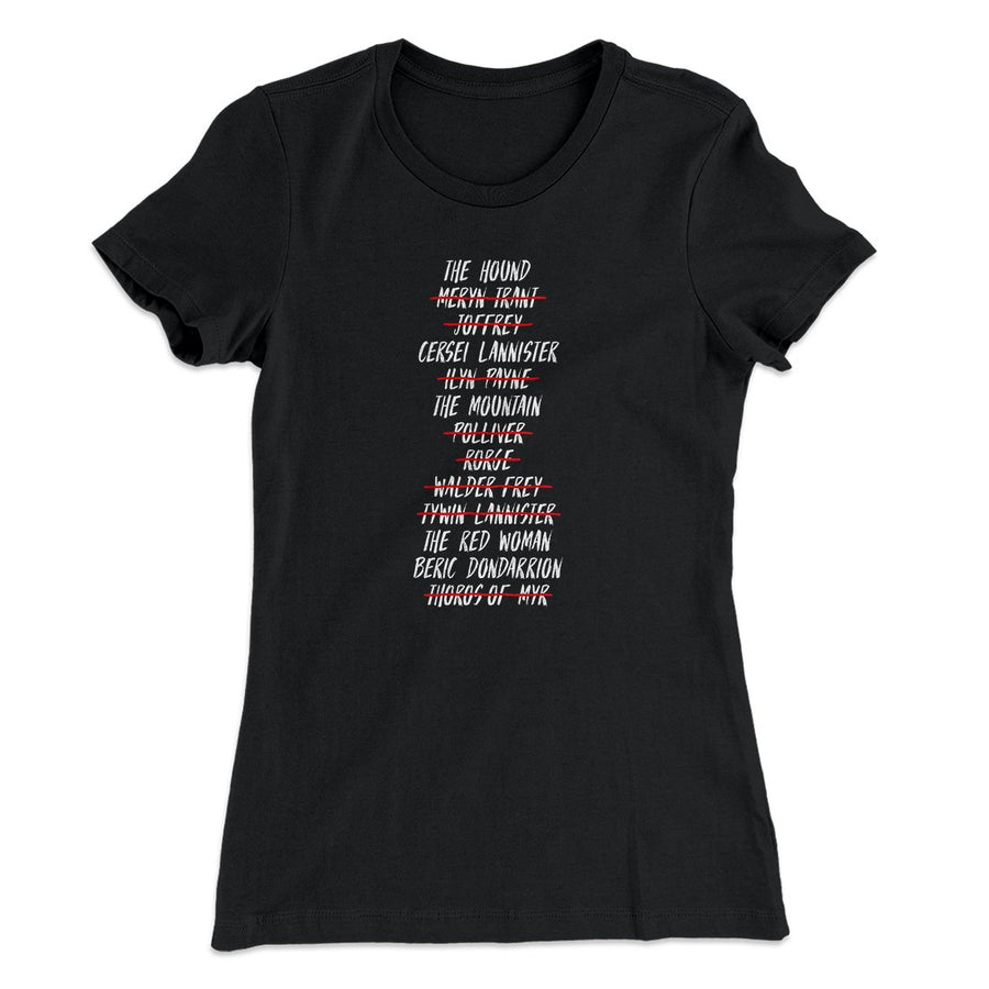 Arya's Kill List Women's T-Shirt | Funny Shirt from Famous In Real Life
