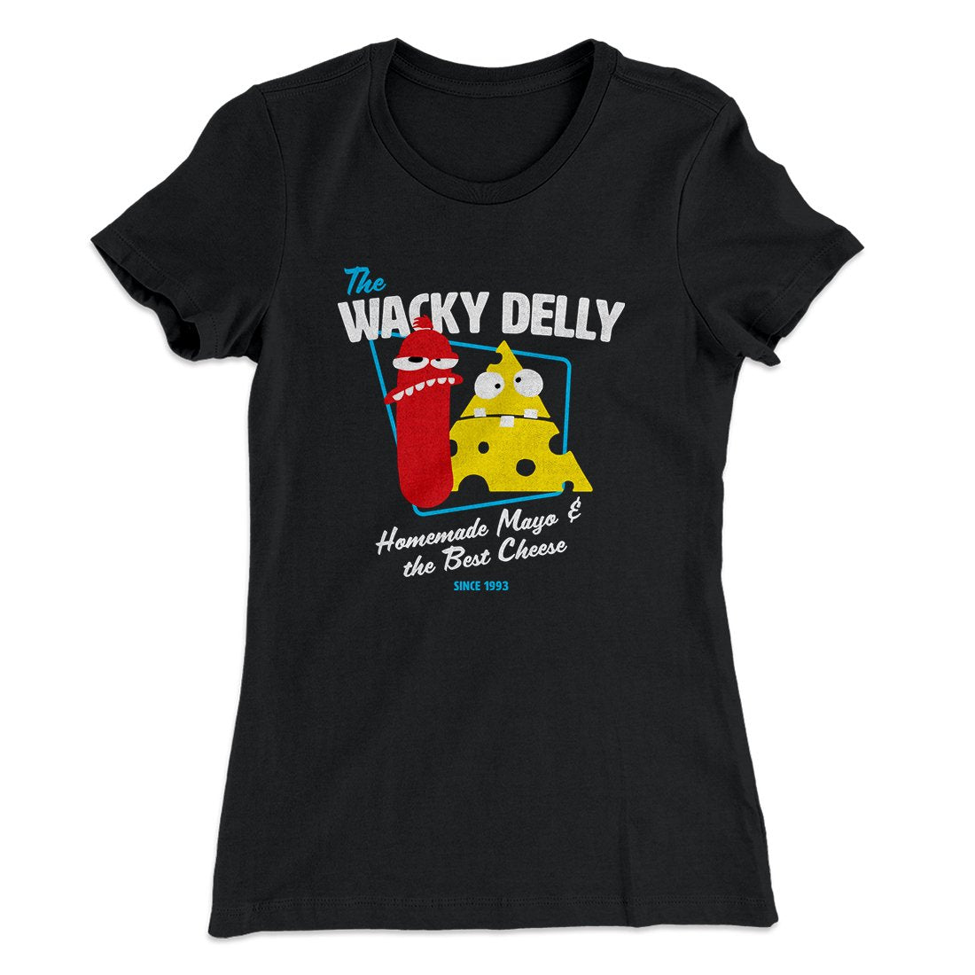 The Wacky Delly Women's T-Shirt | Funny Shirt from Famous In Real Life