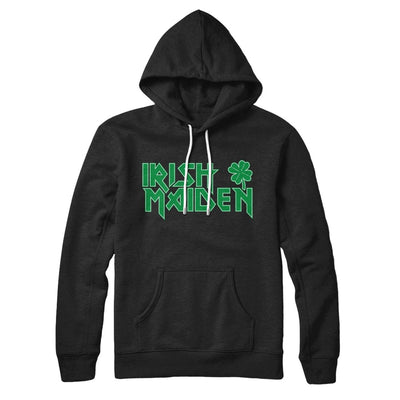 Irish Maiden Hoodie Black | Funny Shirt from Famous In Real Life