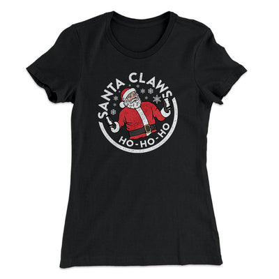 Santa Claws Women's T-Shirt Black | Funny Shirt from Famous In Real Life