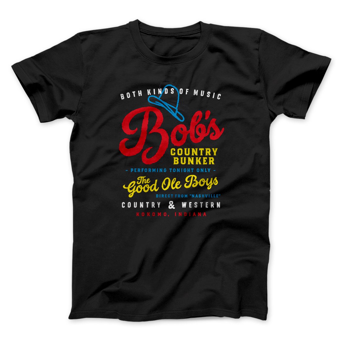 Bob's Country Bunker Funny Movie Men/Unisex T-Shirt | Funny Shirt from Famous In Real Life