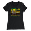 Let's Storm Area 51 Women's T-Shirt Black | Funny Shirt from Famous In Real Life