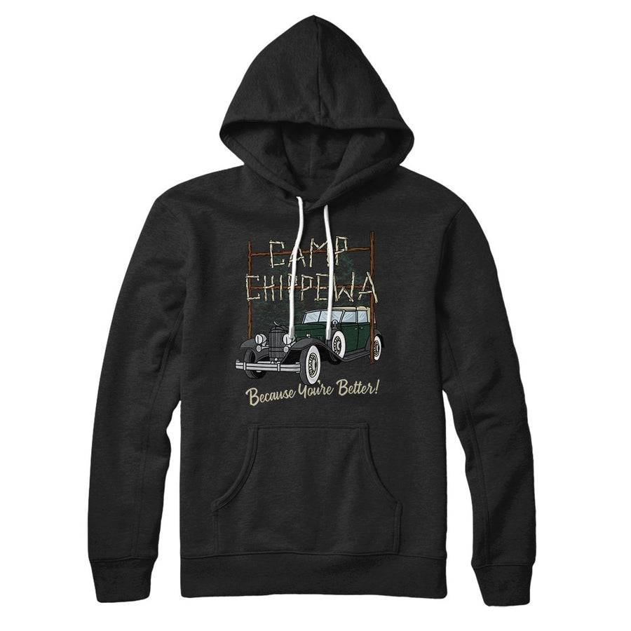 Camp Chippewa Hoodie | Funny Shirt from Famous In Real Life
