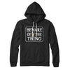 Beware Of The Thing Hoodie Black | Funny Shirt from Famous In Real Life